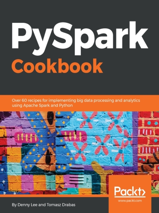 Title details for PySpark Cookbook by Denny Lee - Available